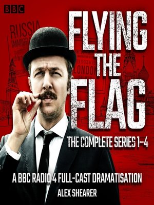 cover image of Flying the Flag, The Complete Series 1-4